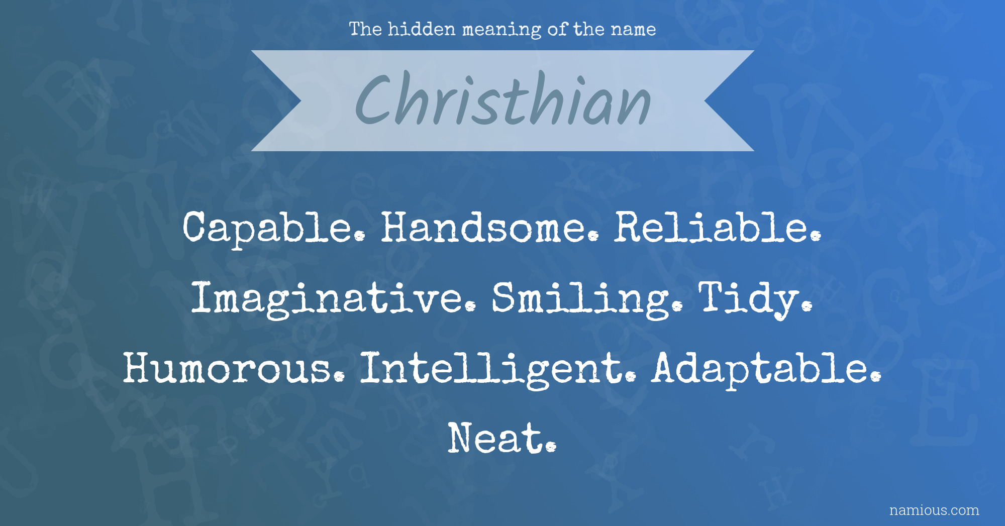 The hidden meaning of the name Christhian