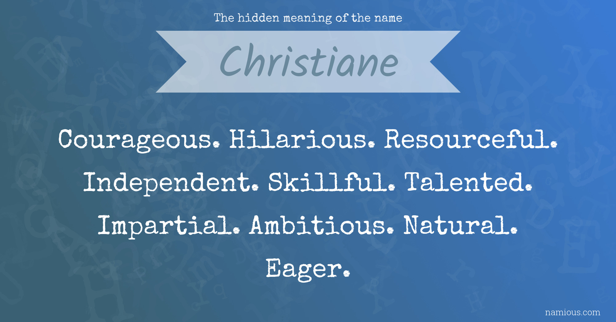 The hidden meaning of the name Christiane