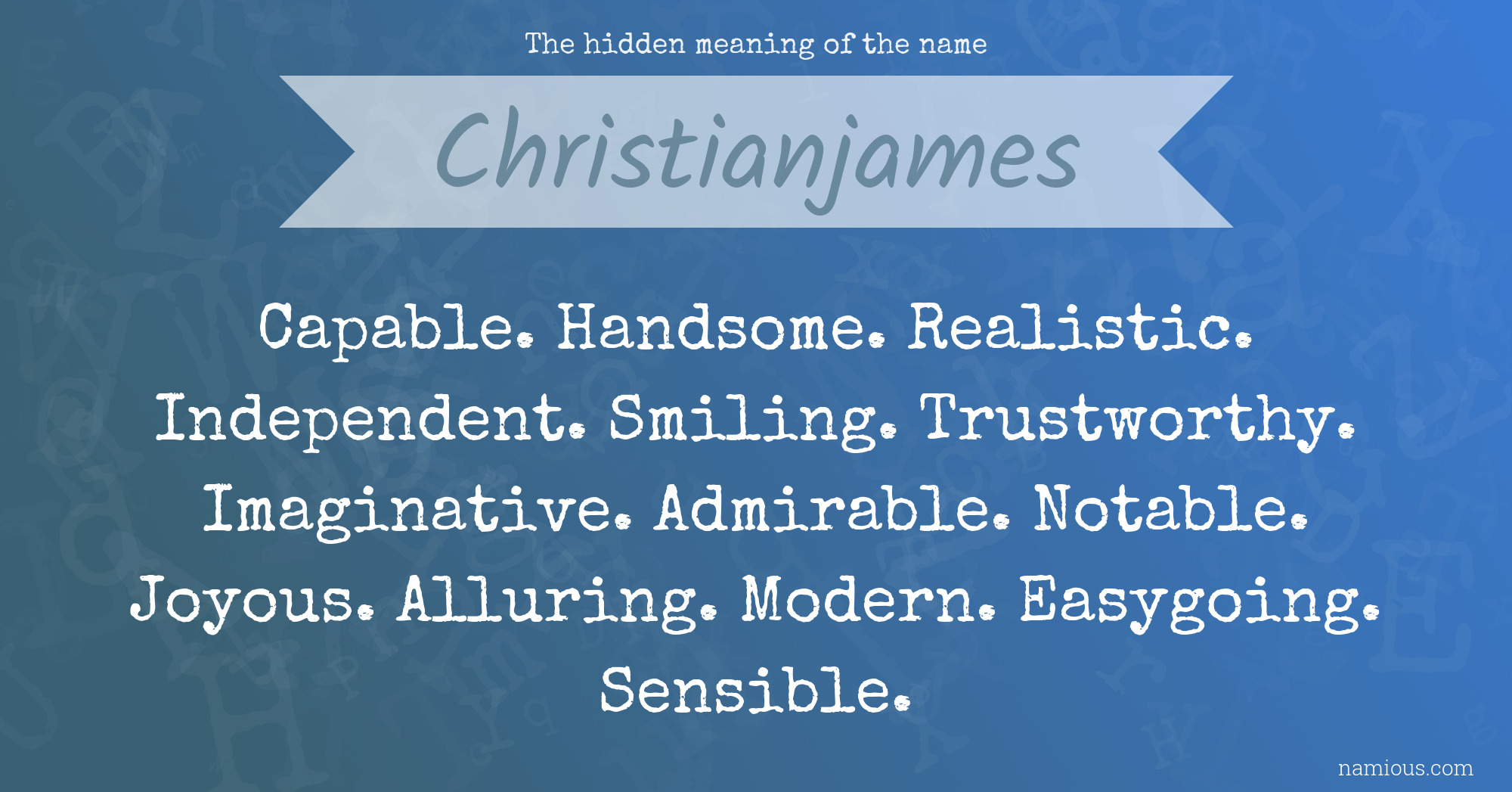 The hidden meaning of the name Christianjames