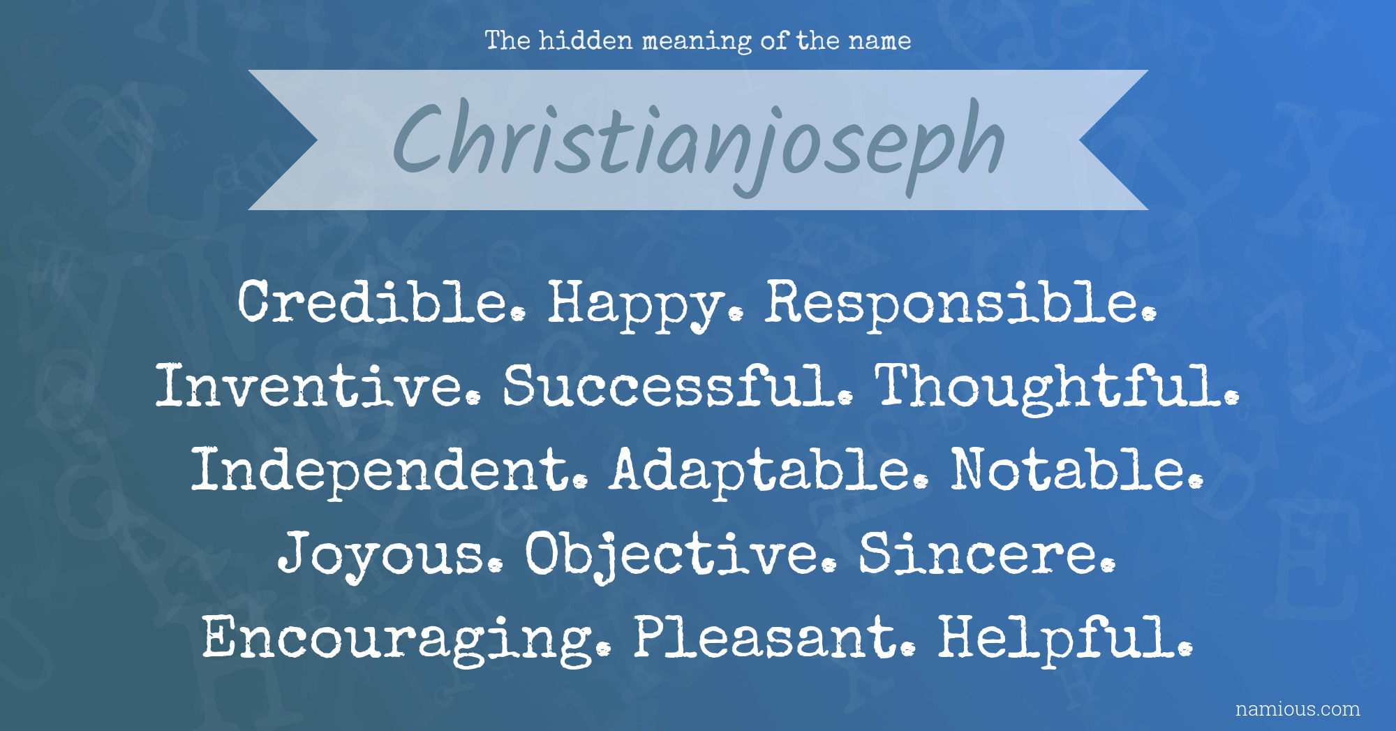 The hidden meaning of the name Christianjoseph