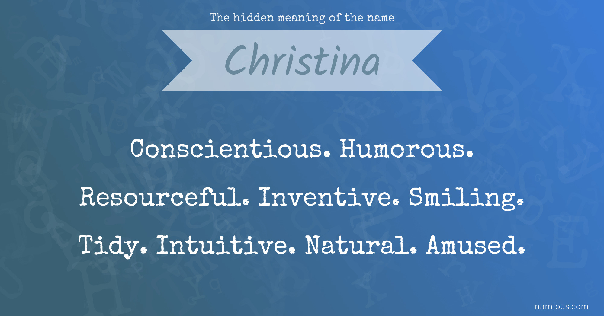 The hidden meaning of the name Christina