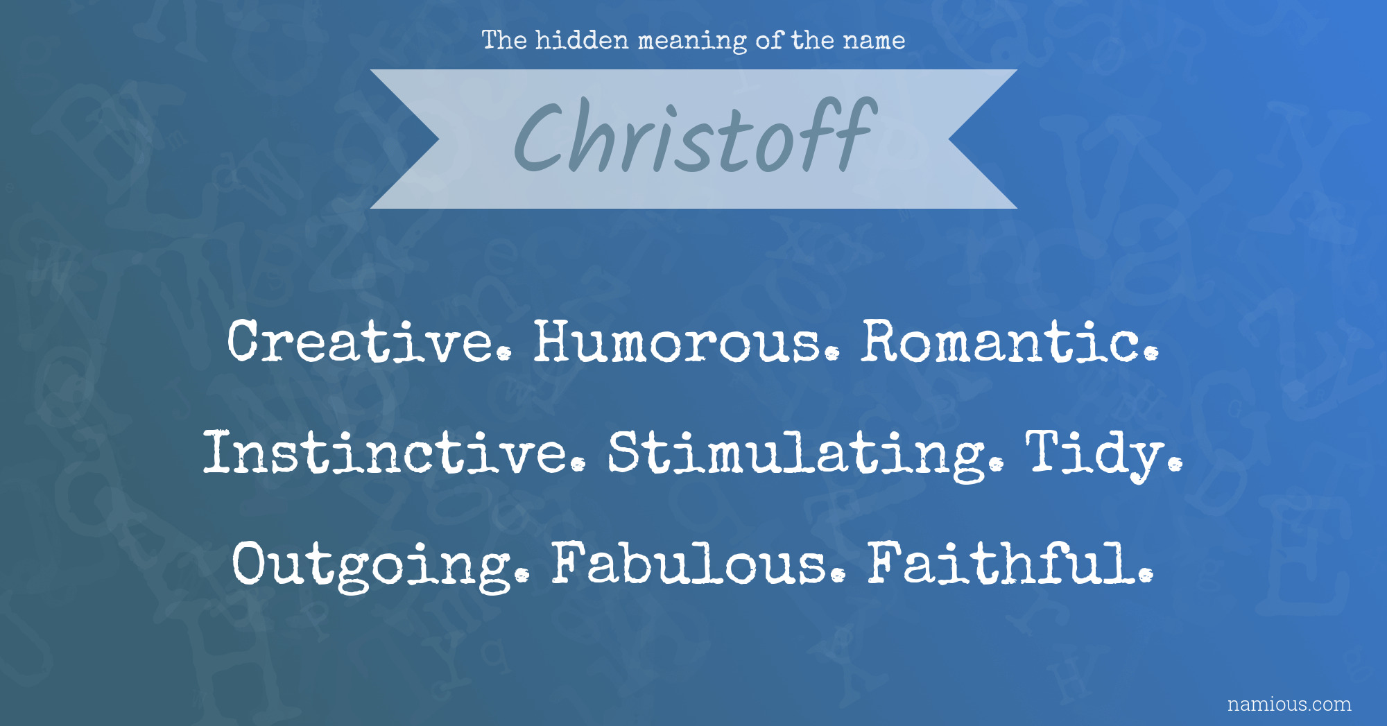 The hidden meaning of the name Christoff