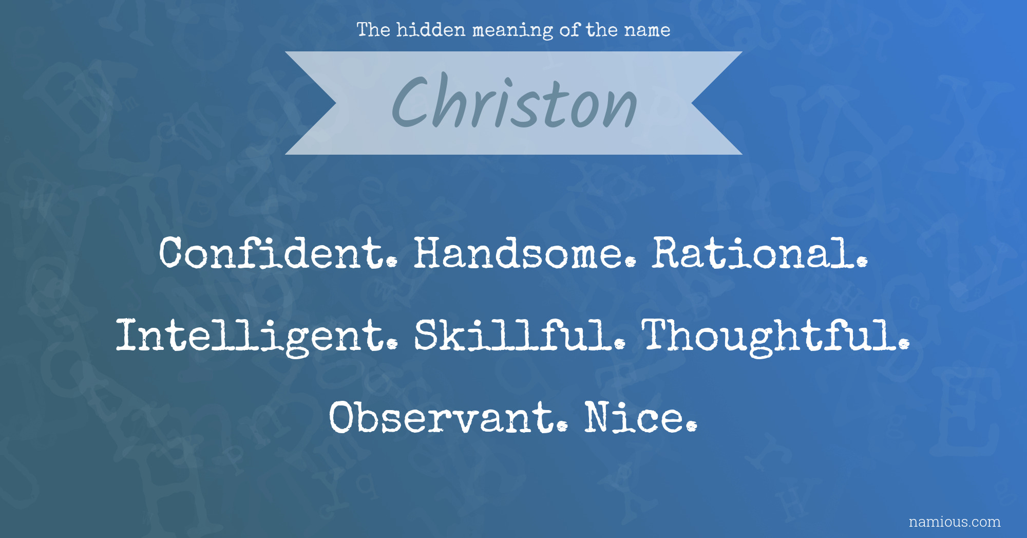 The hidden meaning of the name Christon