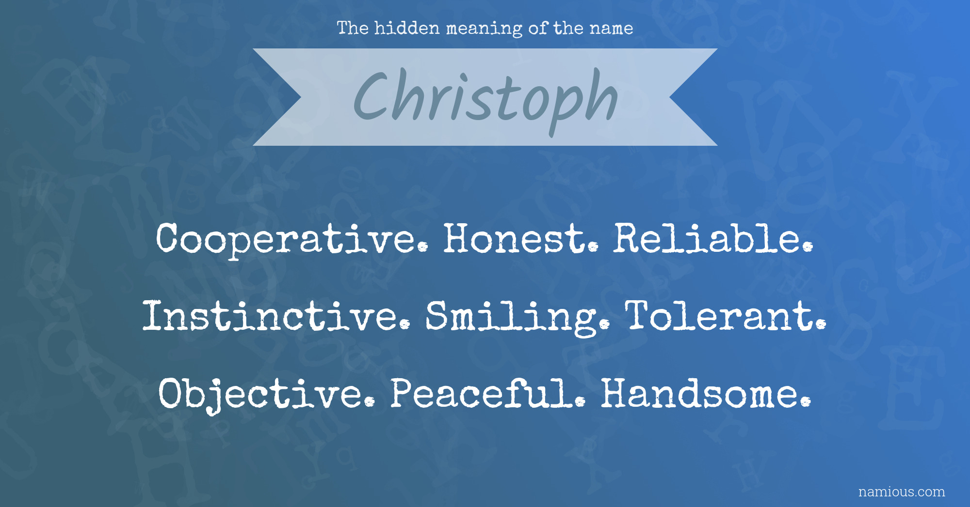 The hidden meaning of the name Christoph