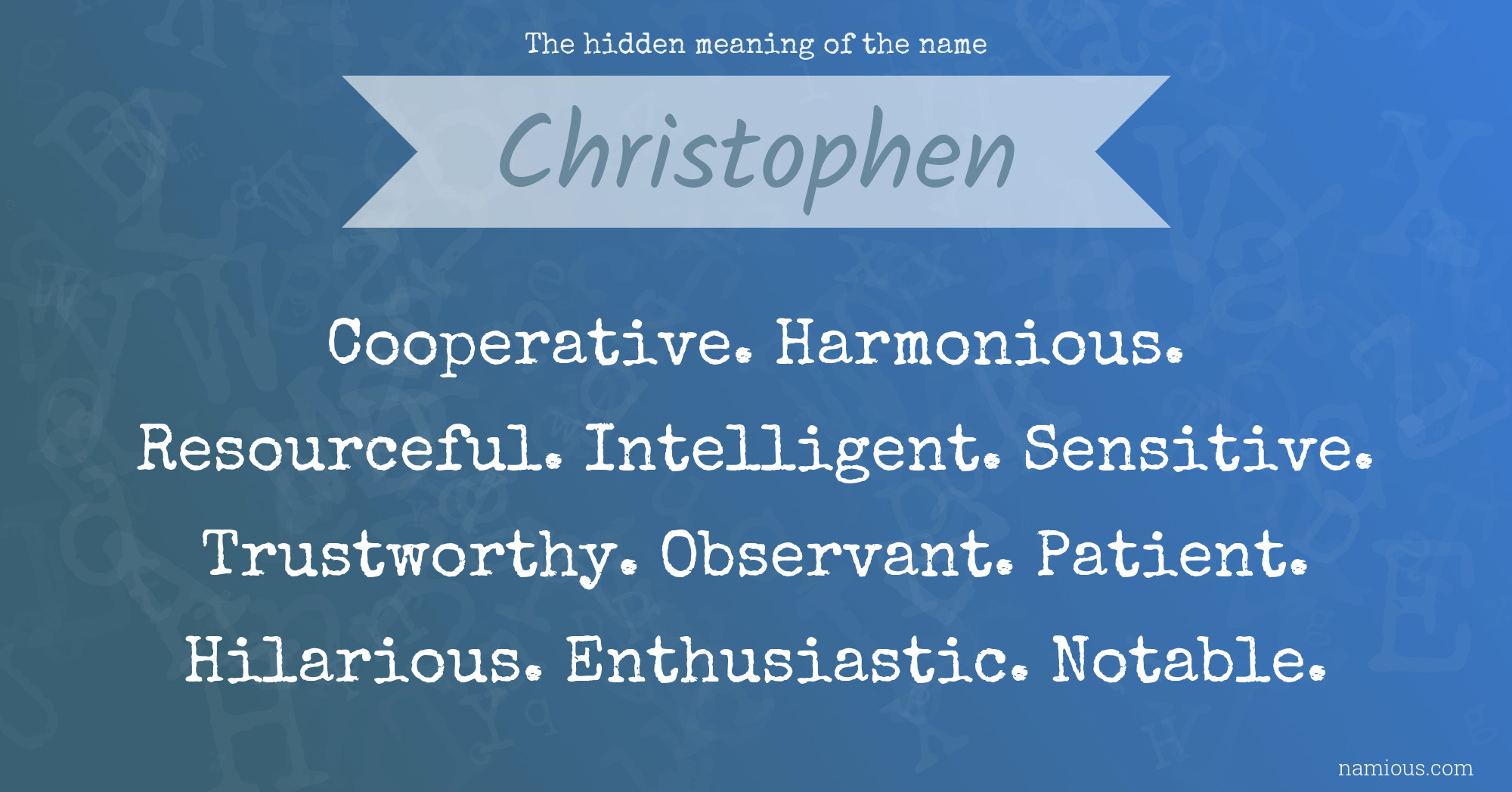 The hidden meaning of the name Christophen