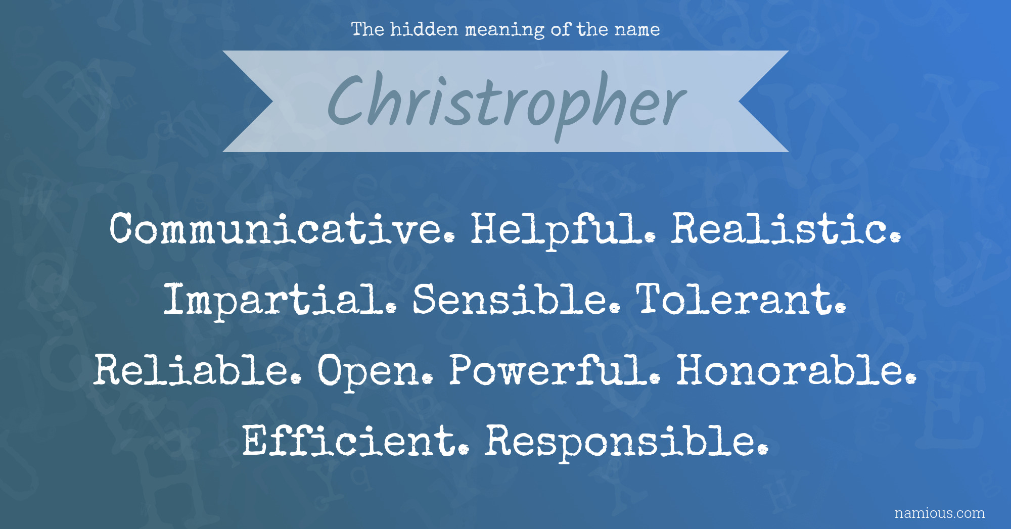 The hidden meaning of the name Christropher