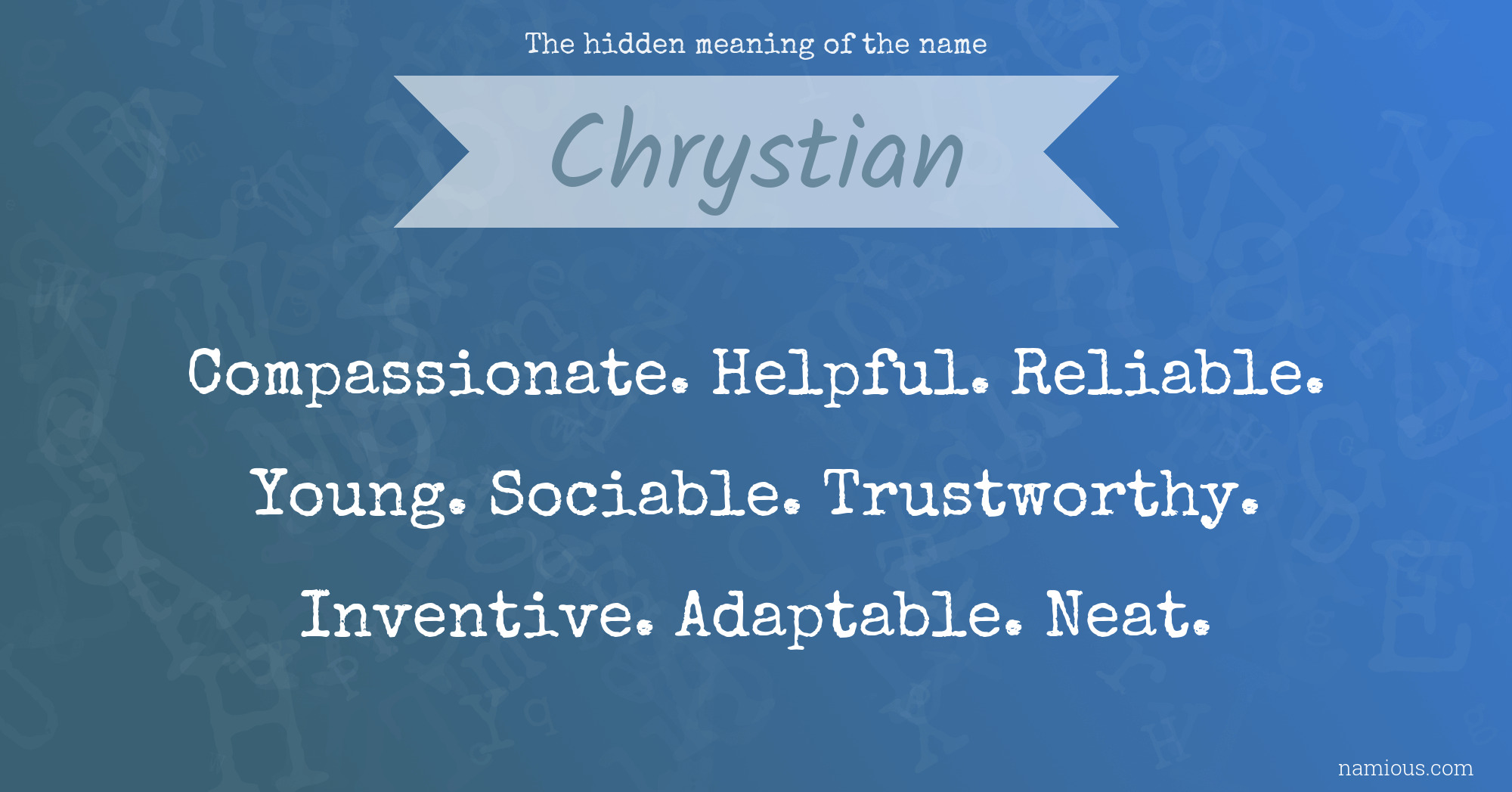 The hidden meaning of the name Chrystian