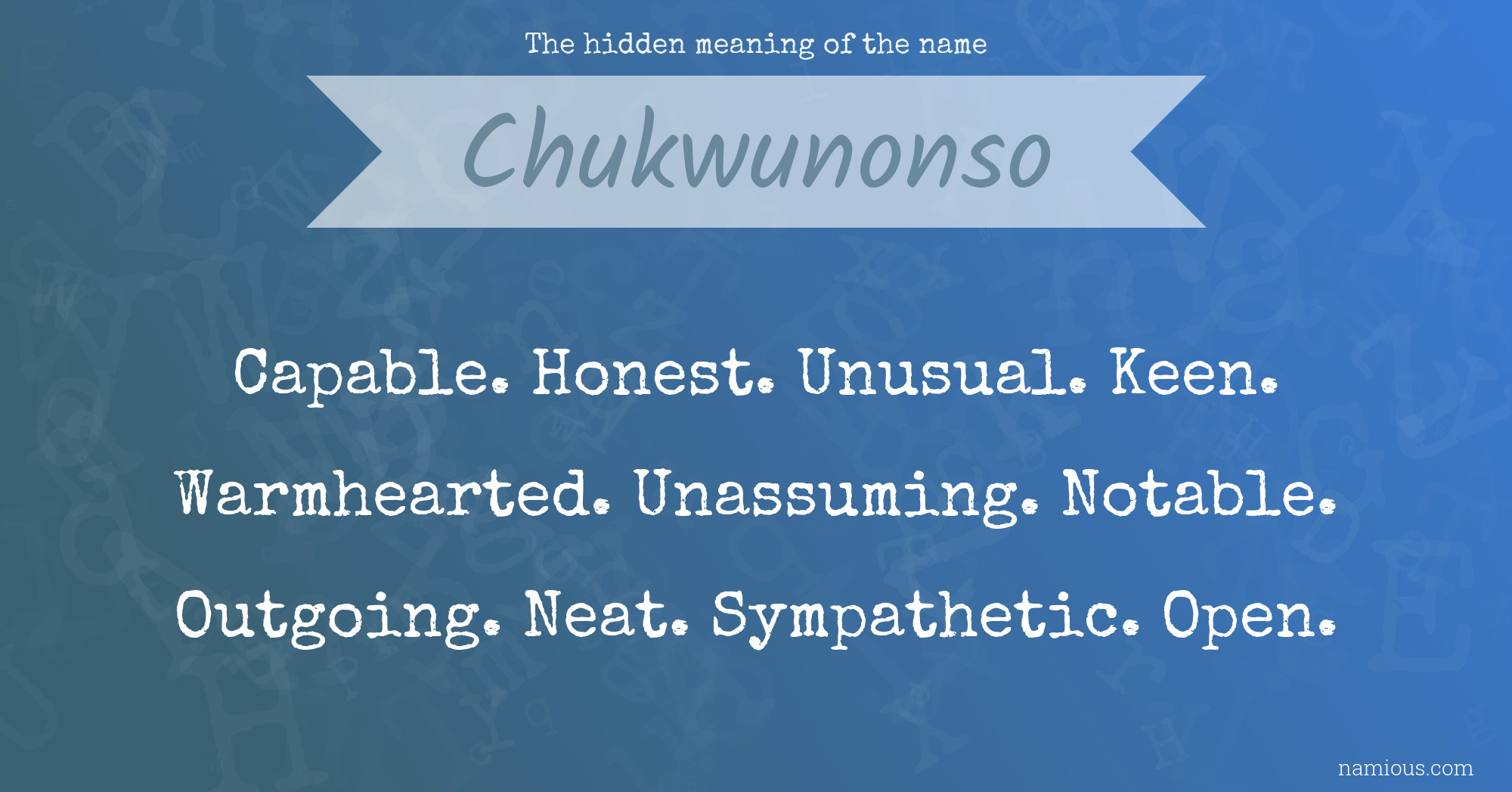 The hidden meaning of the name Chukwunonso