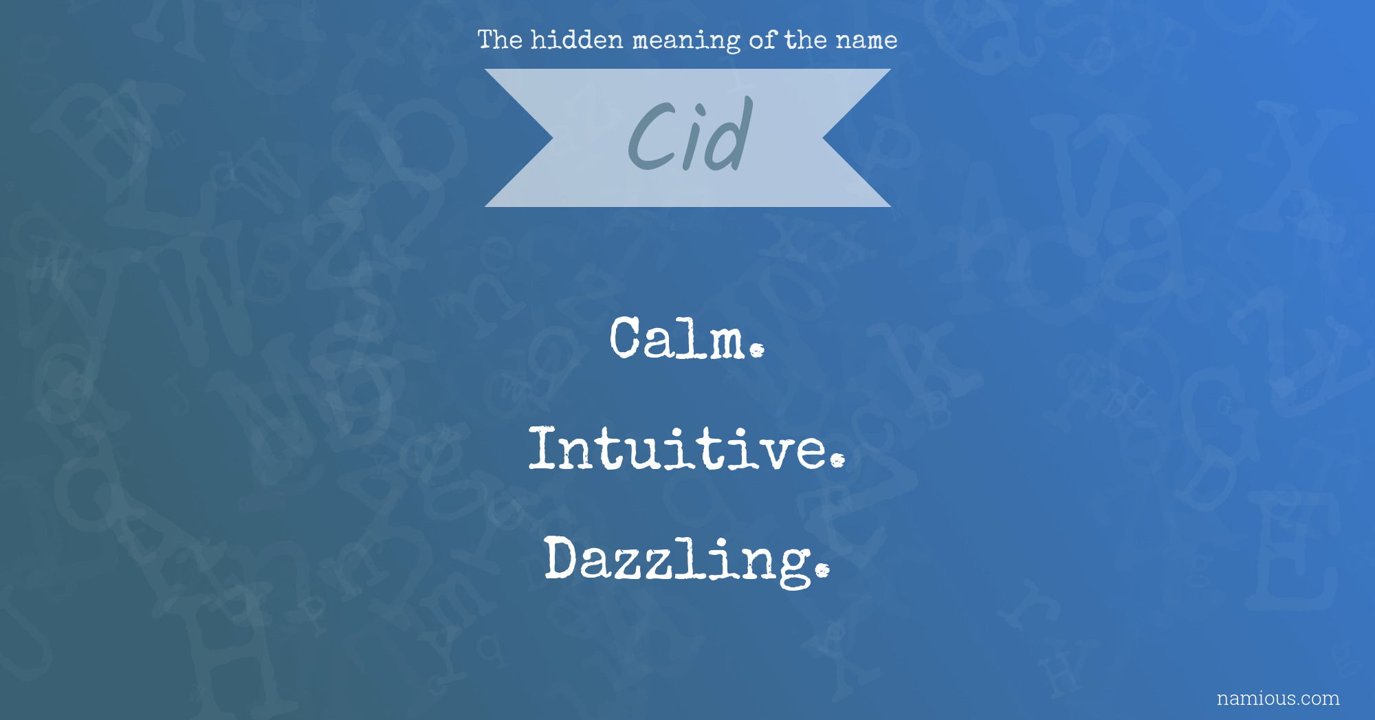 The hidden meaning of the name Cid