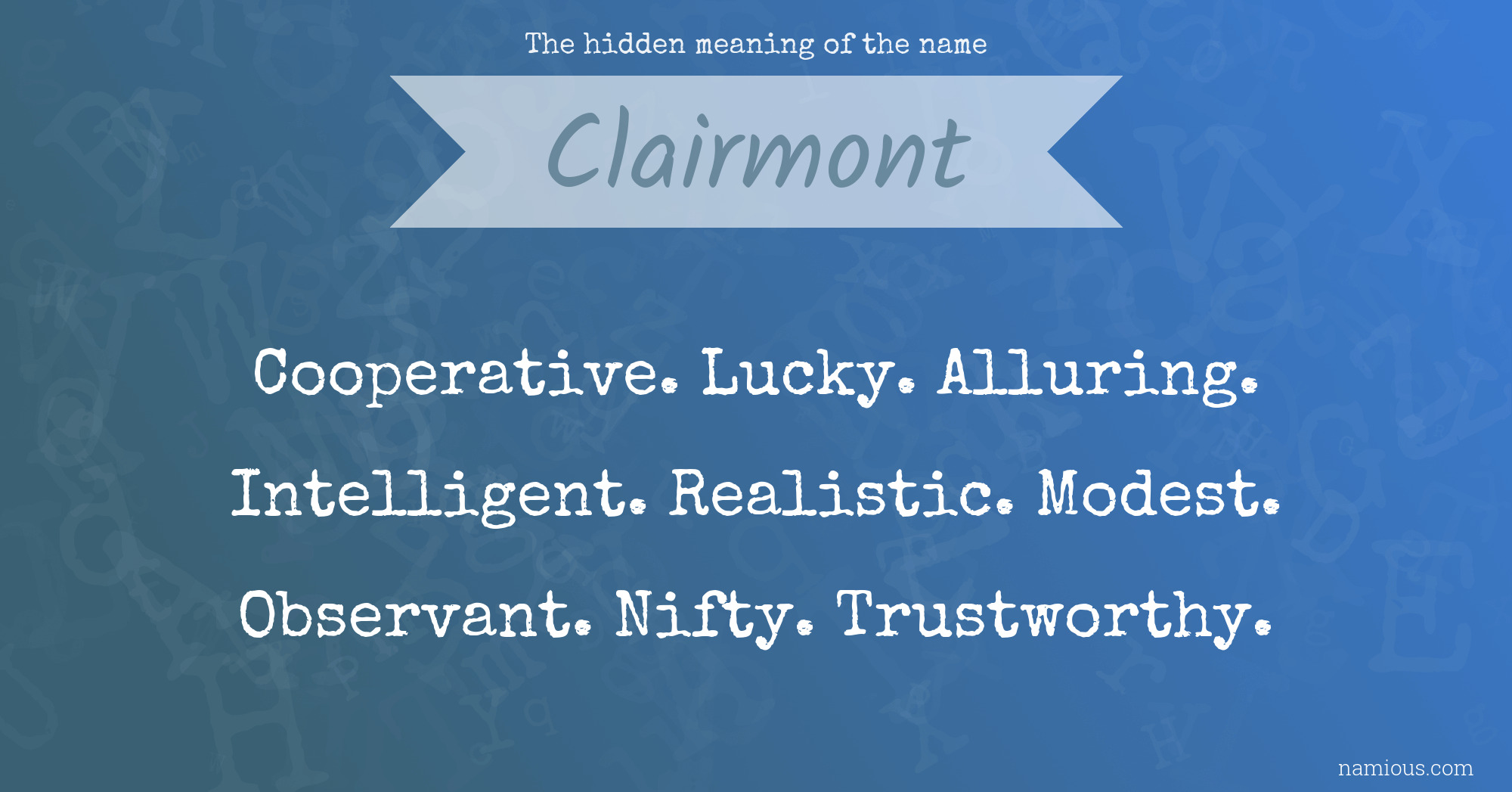 The hidden meaning of the name Clairmont