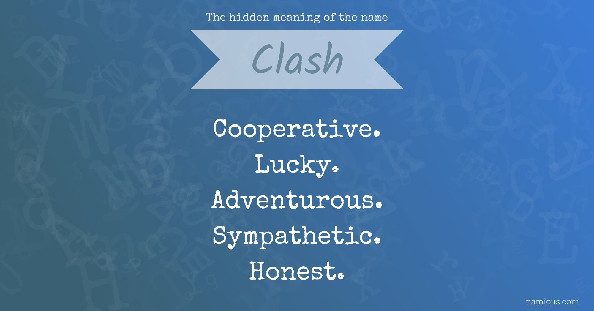 The hidden meaning of the name Clash