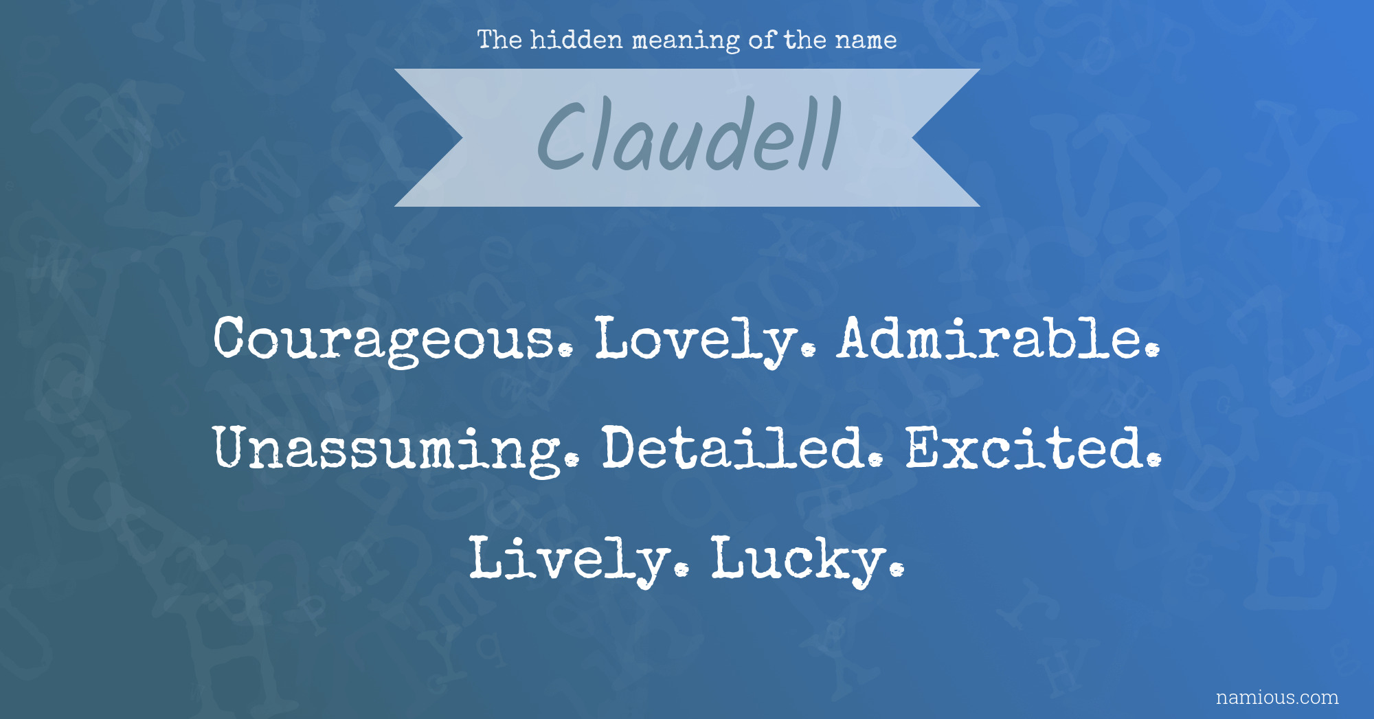 The hidden meaning of the name Claudell