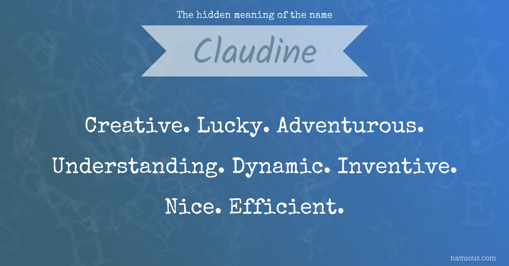 The hidden meaning of the name Claudine