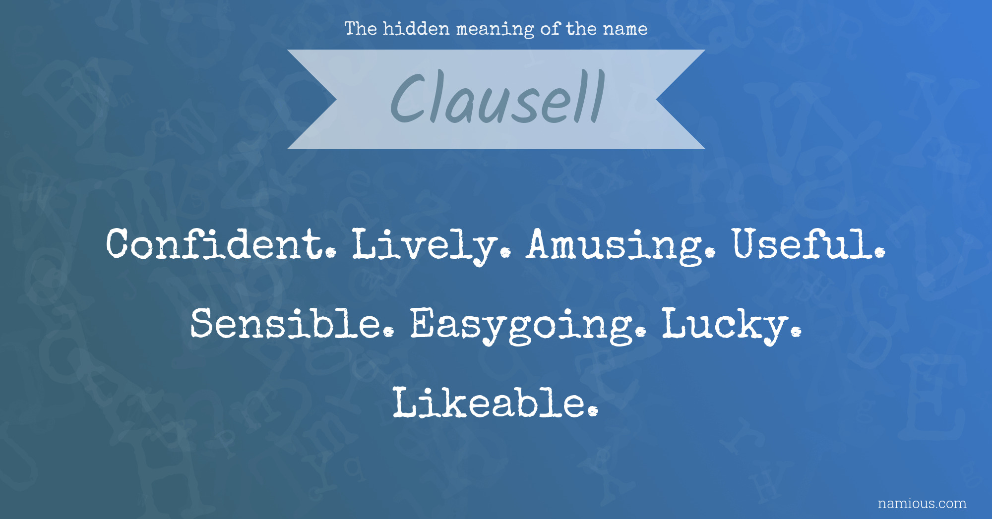 The hidden meaning of the name Clausell