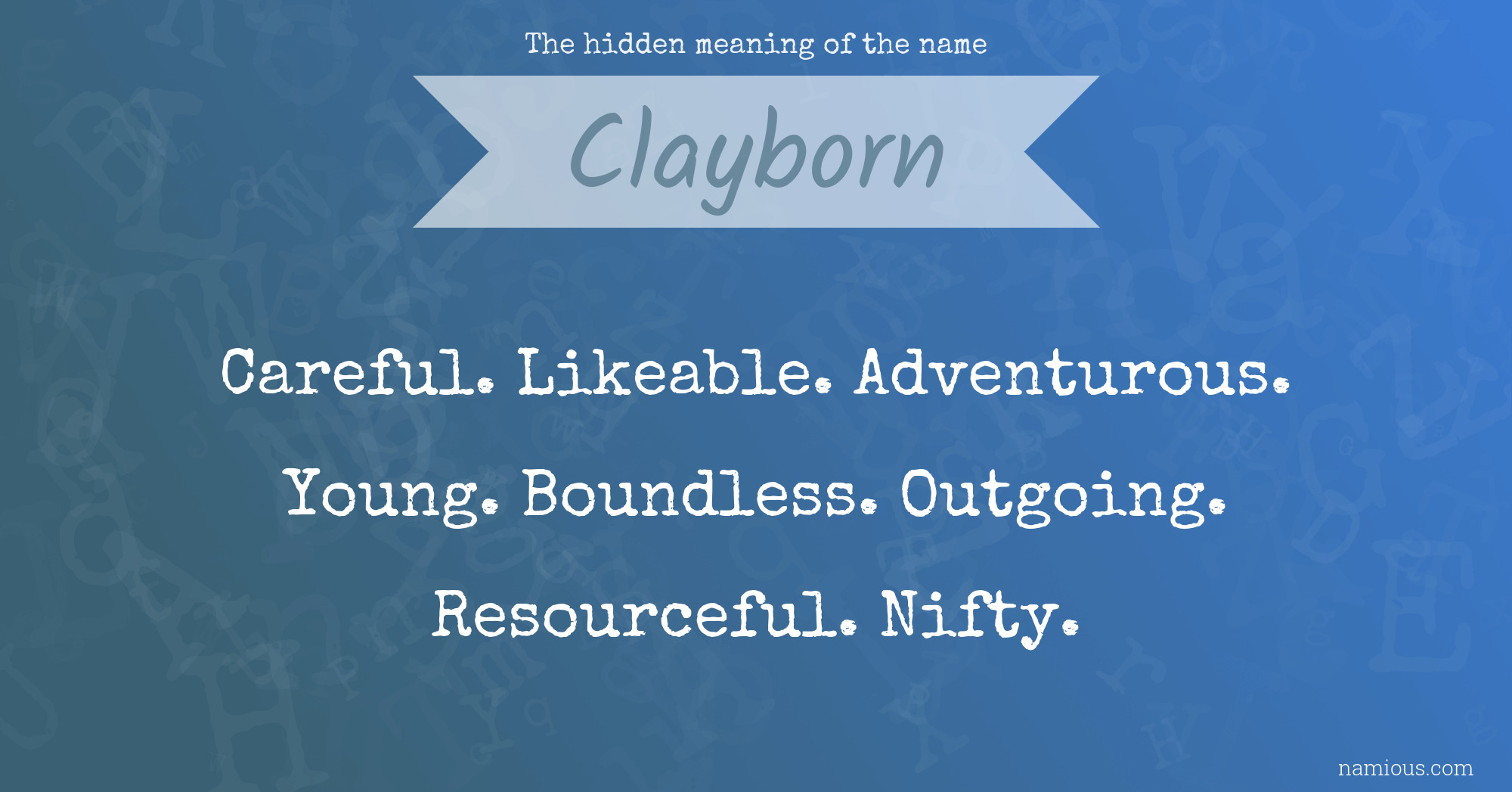 The hidden meaning of the name Clayborn