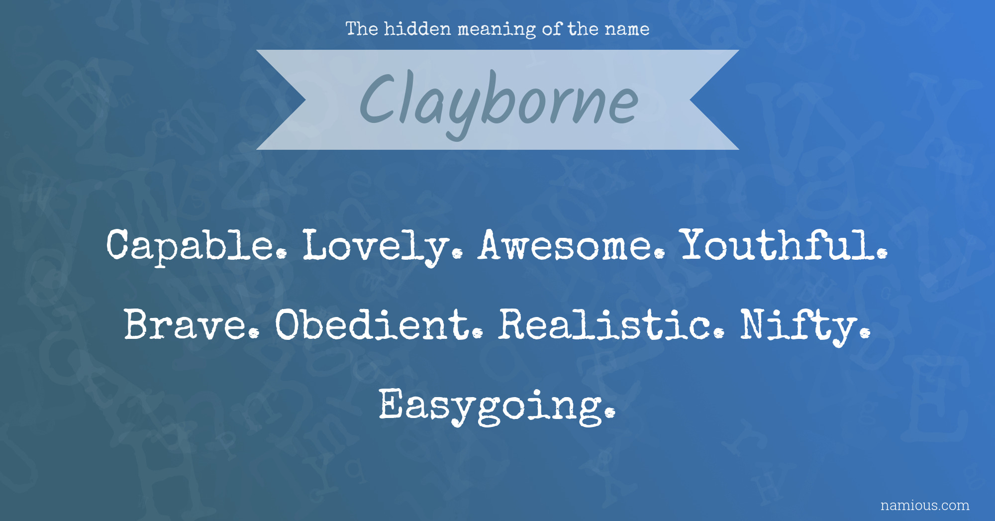 The hidden meaning of the name Clayborne