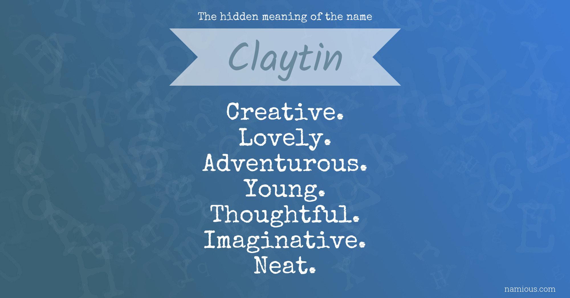 The hidden meaning of the name Claytin