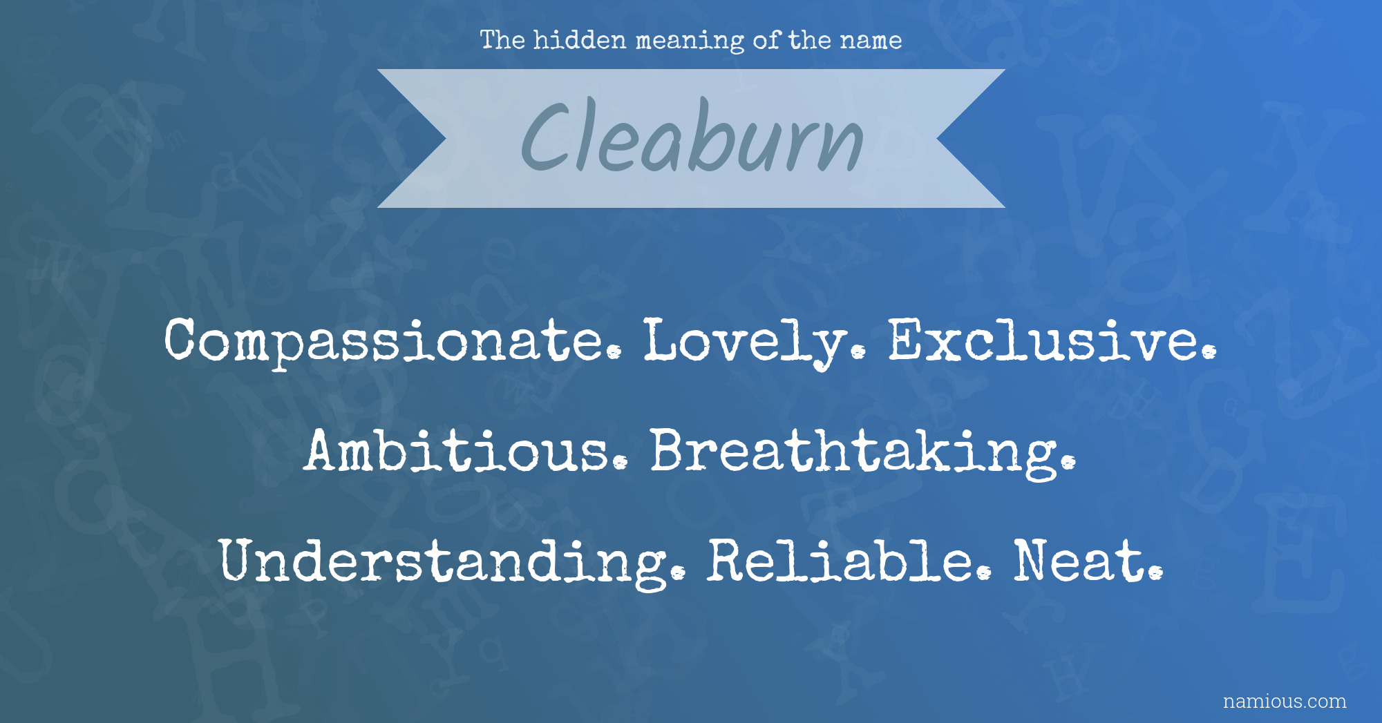 The hidden meaning of the name Cleaburn