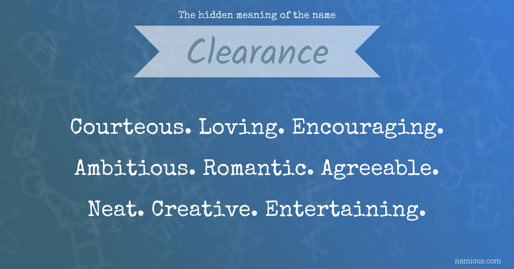 The hidden meaning of the name Clearance