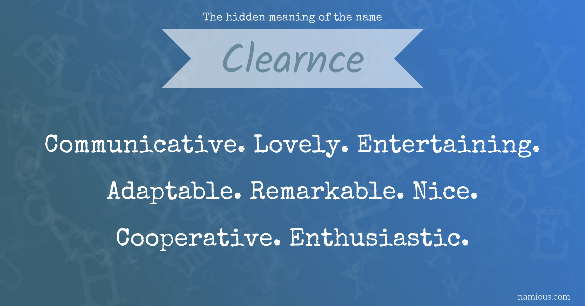 The hidden meaning of the name Clearnce