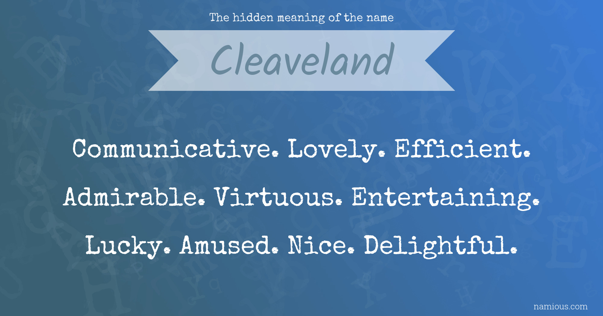 The hidden meaning of the name Cleaveland