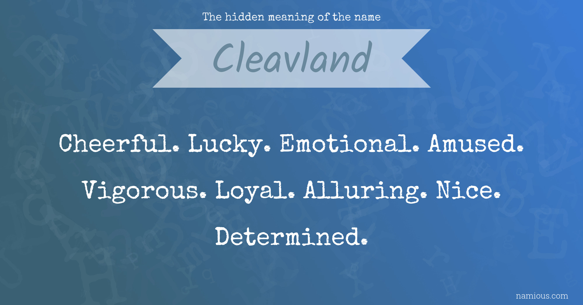 The hidden meaning of the name Cleavland