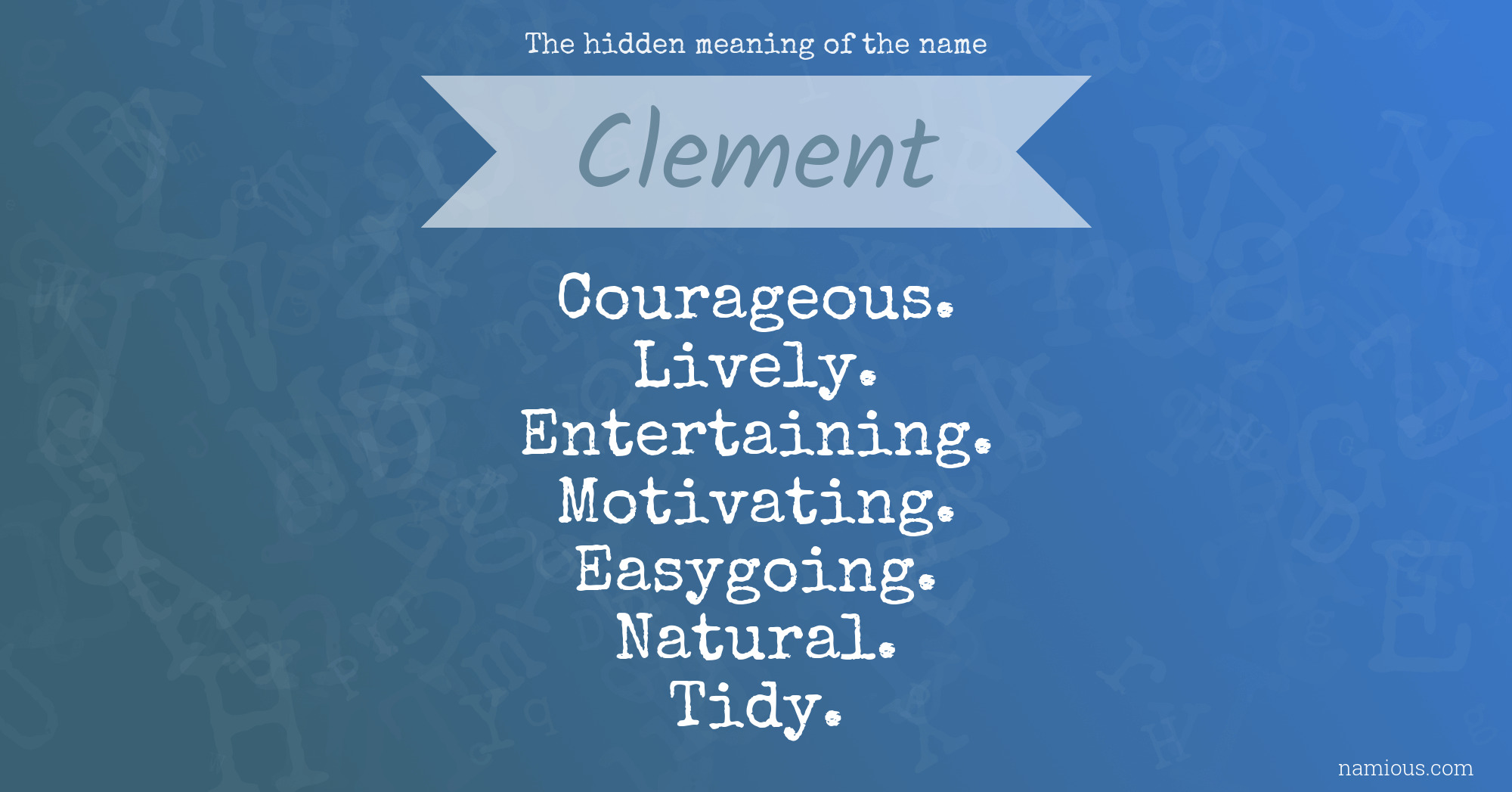 The hidden meaning of the name Clement