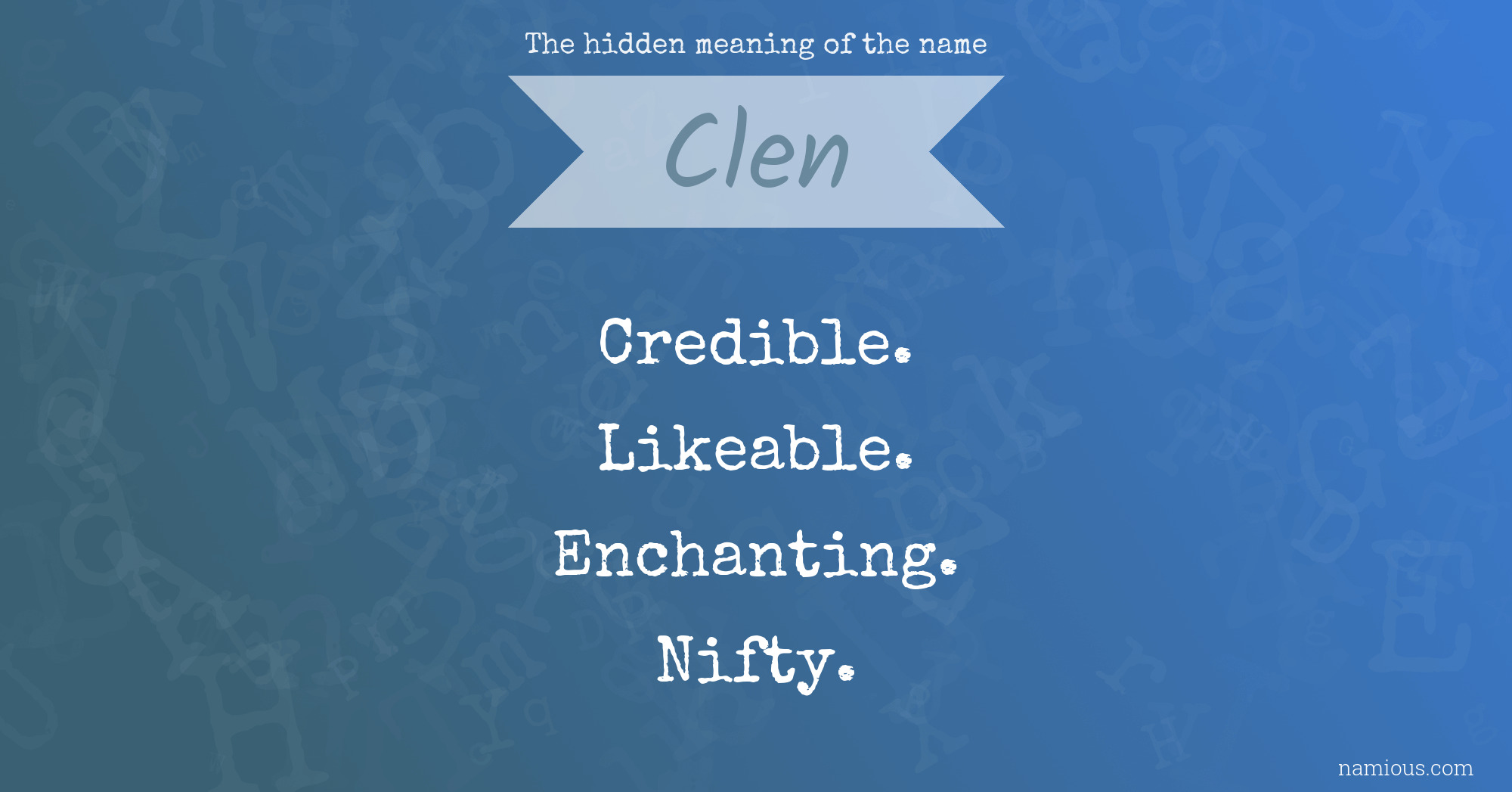 The hidden meaning of the name Clen