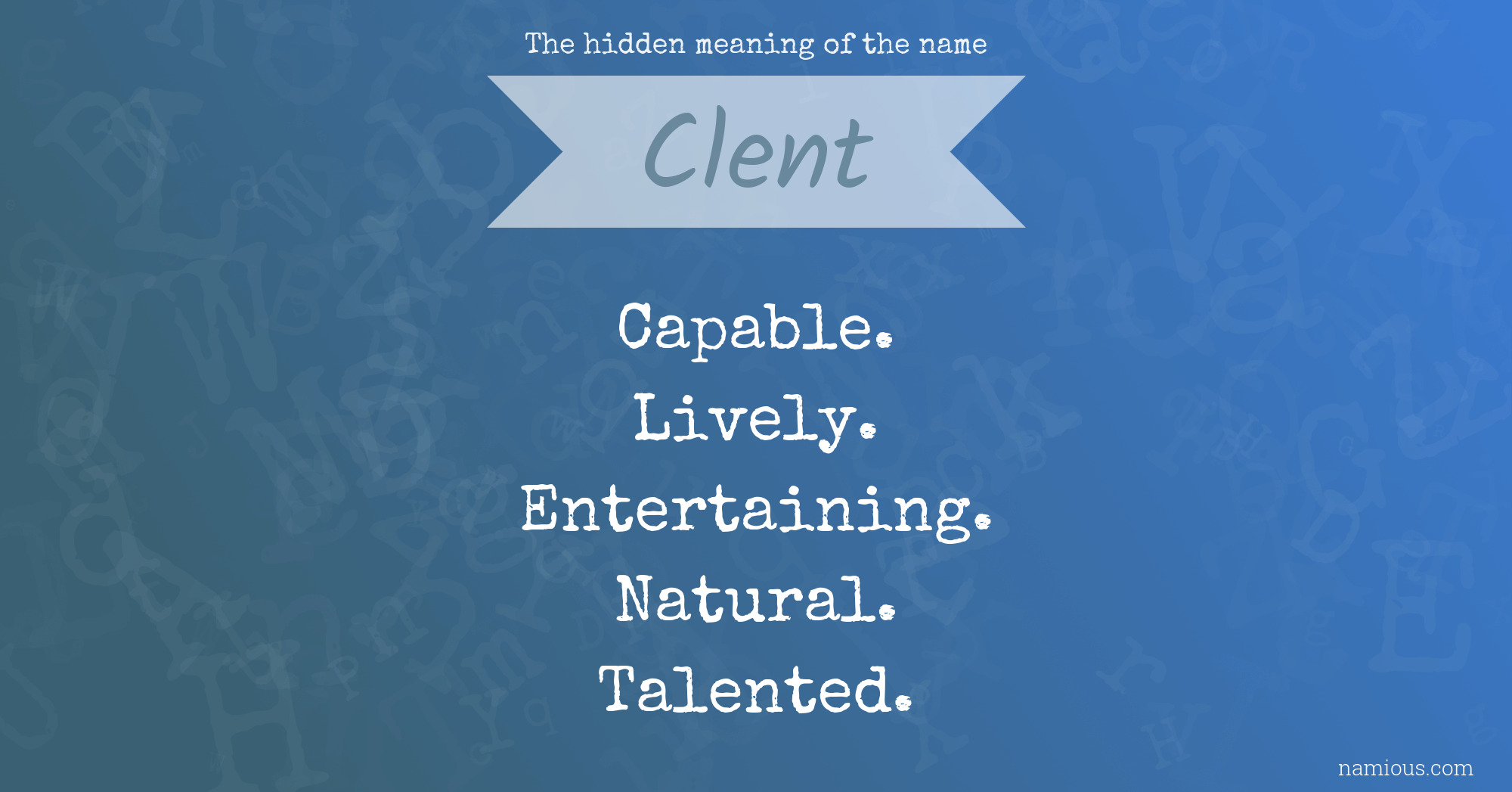 The hidden meaning of the name Clent