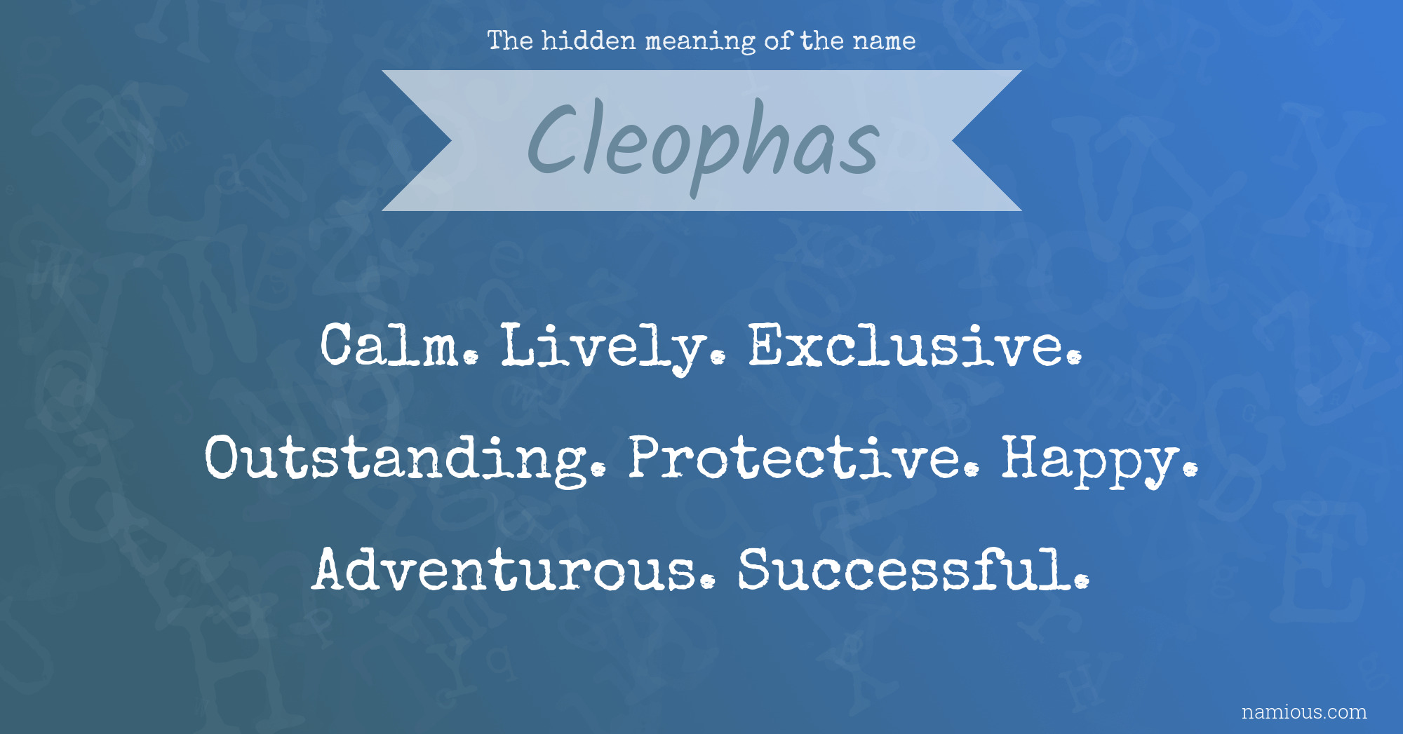 The hidden meaning of the name Cleophas