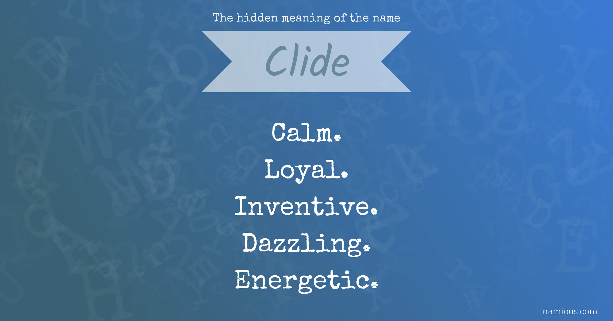 The hidden meaning of the name Clide