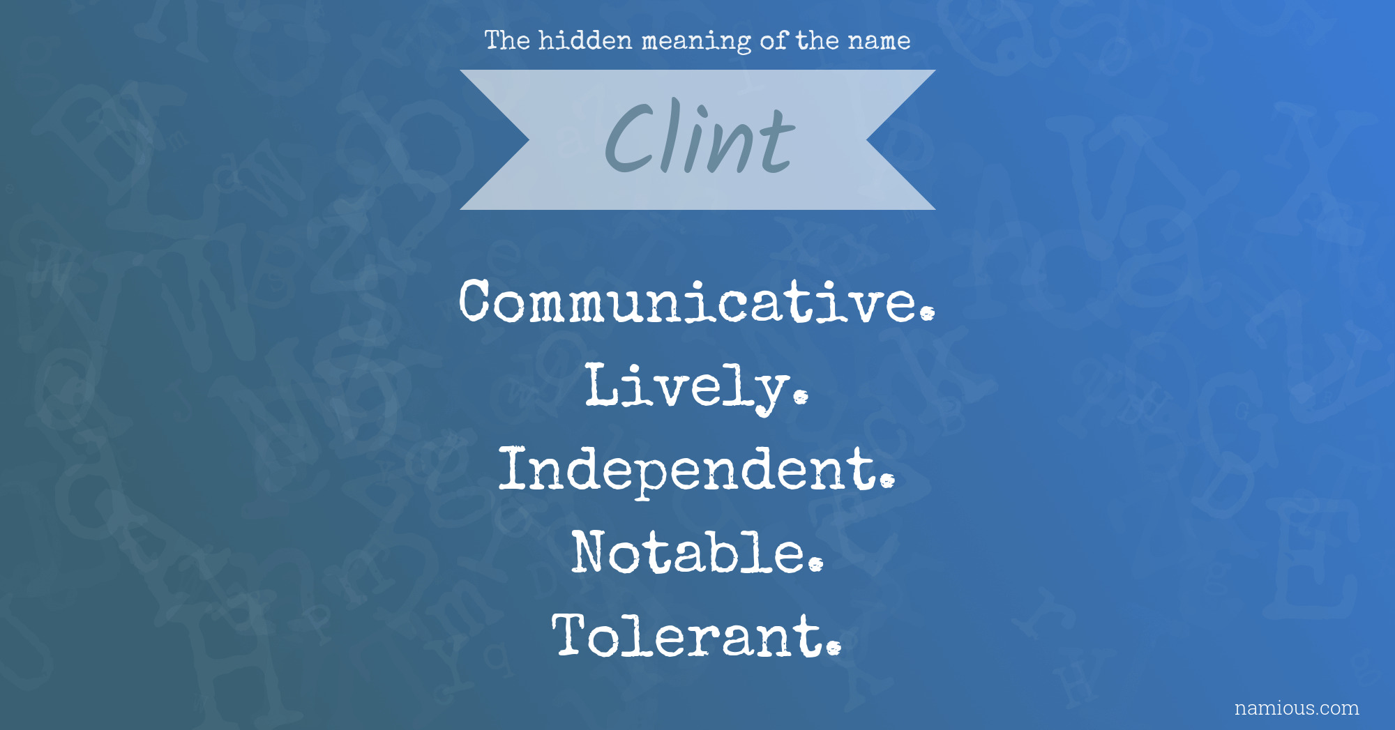 The hidden meaning of the name Clint