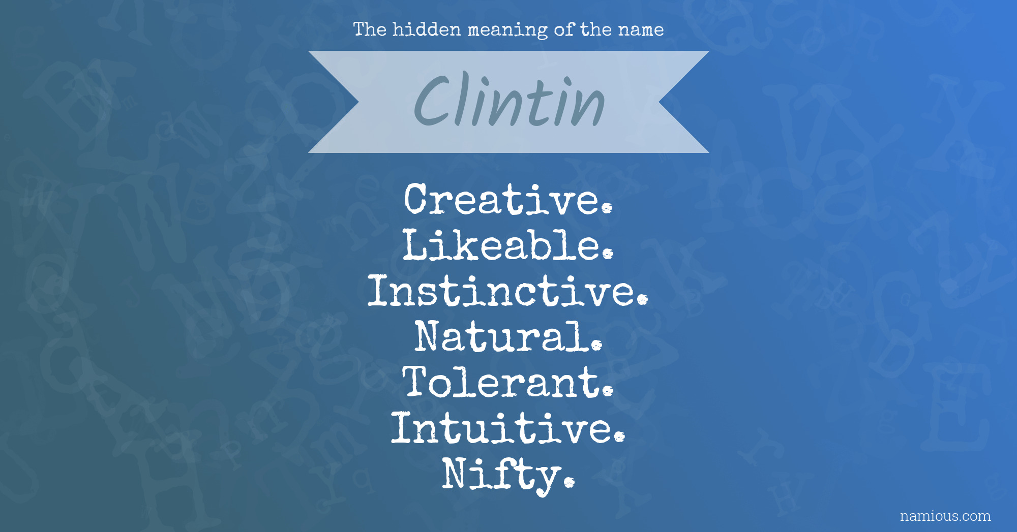 The hidden meaning of the name Clintin