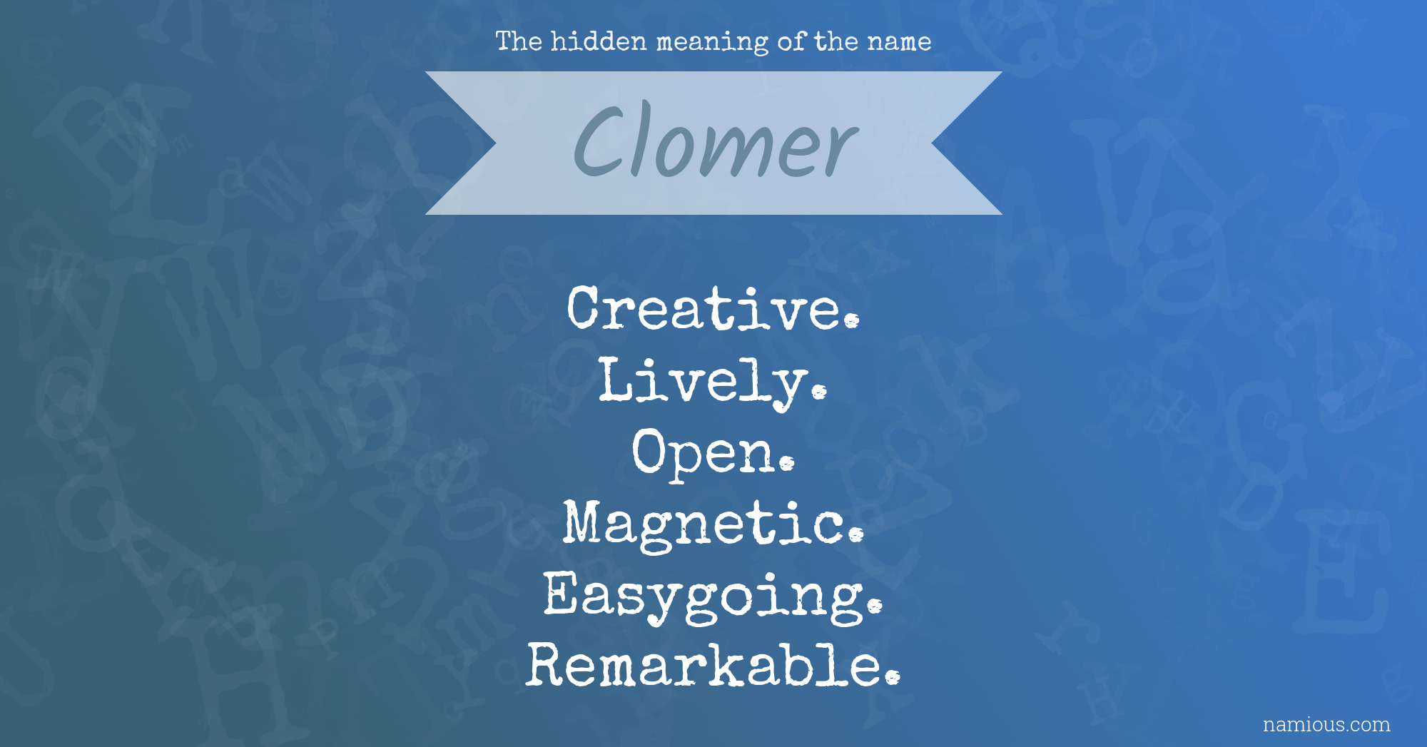 The hidden meaning of the name Clomer