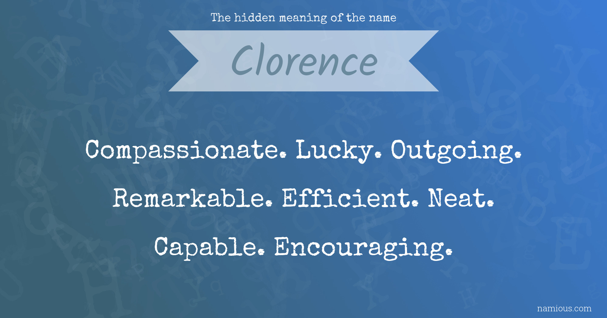 The hidden meaning of the name Clorence