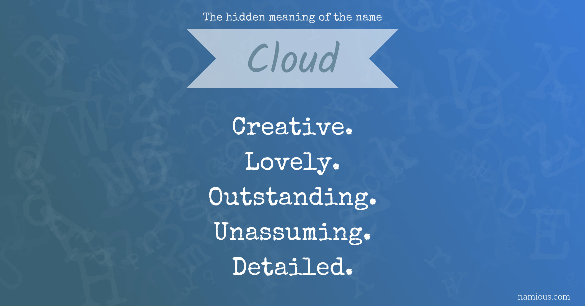 The hidden meaning of the name Cloud