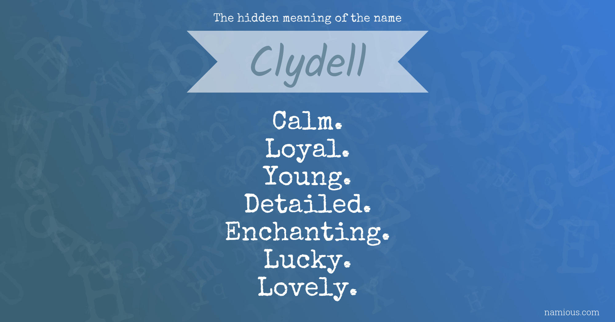 The hidden meaning of the name Clydell