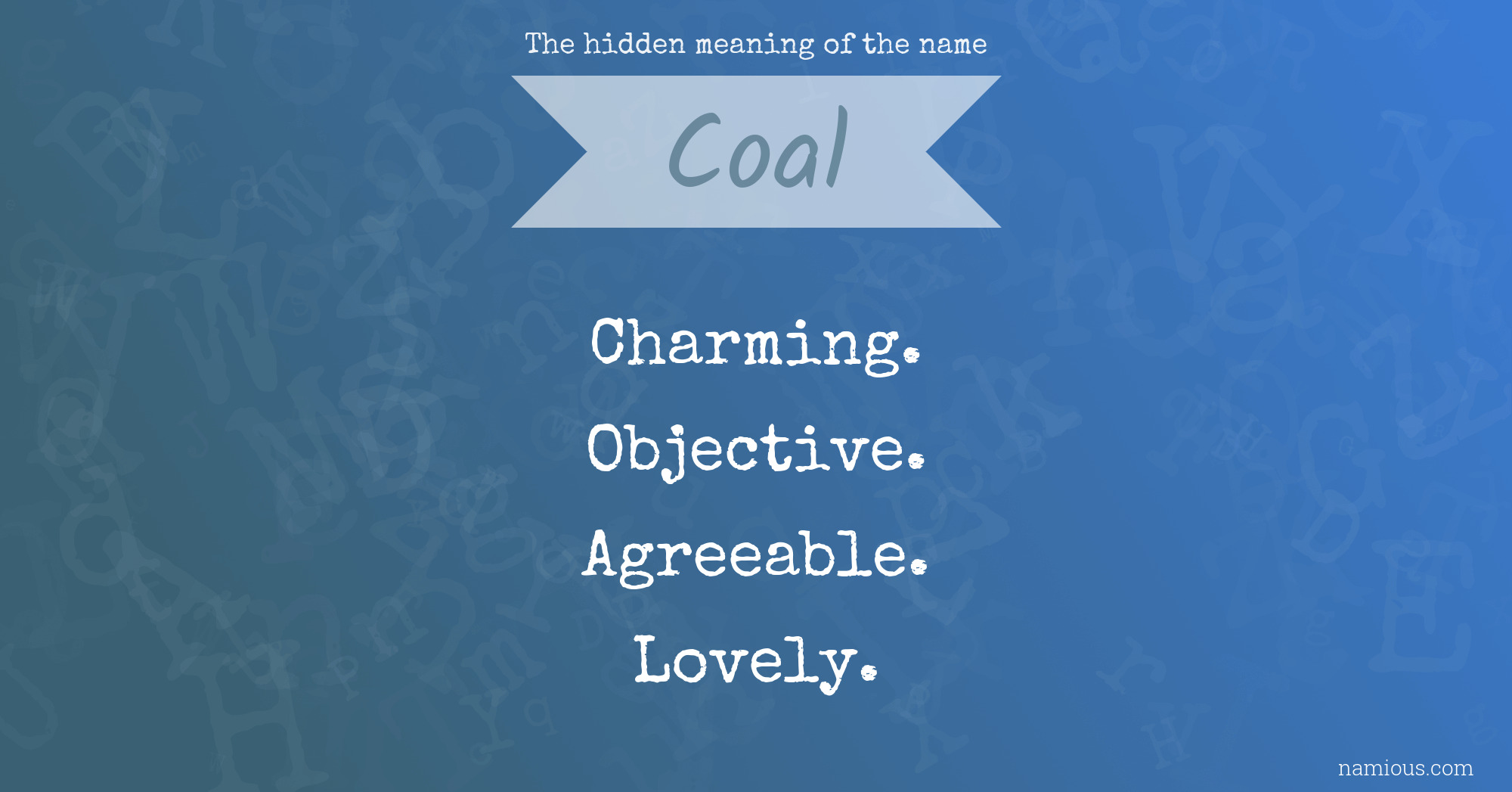 The hidden meaning of the name Coal