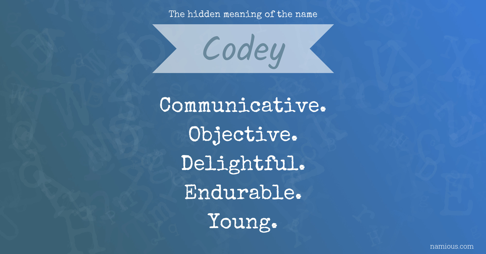 The hidden meaning of the name Codey