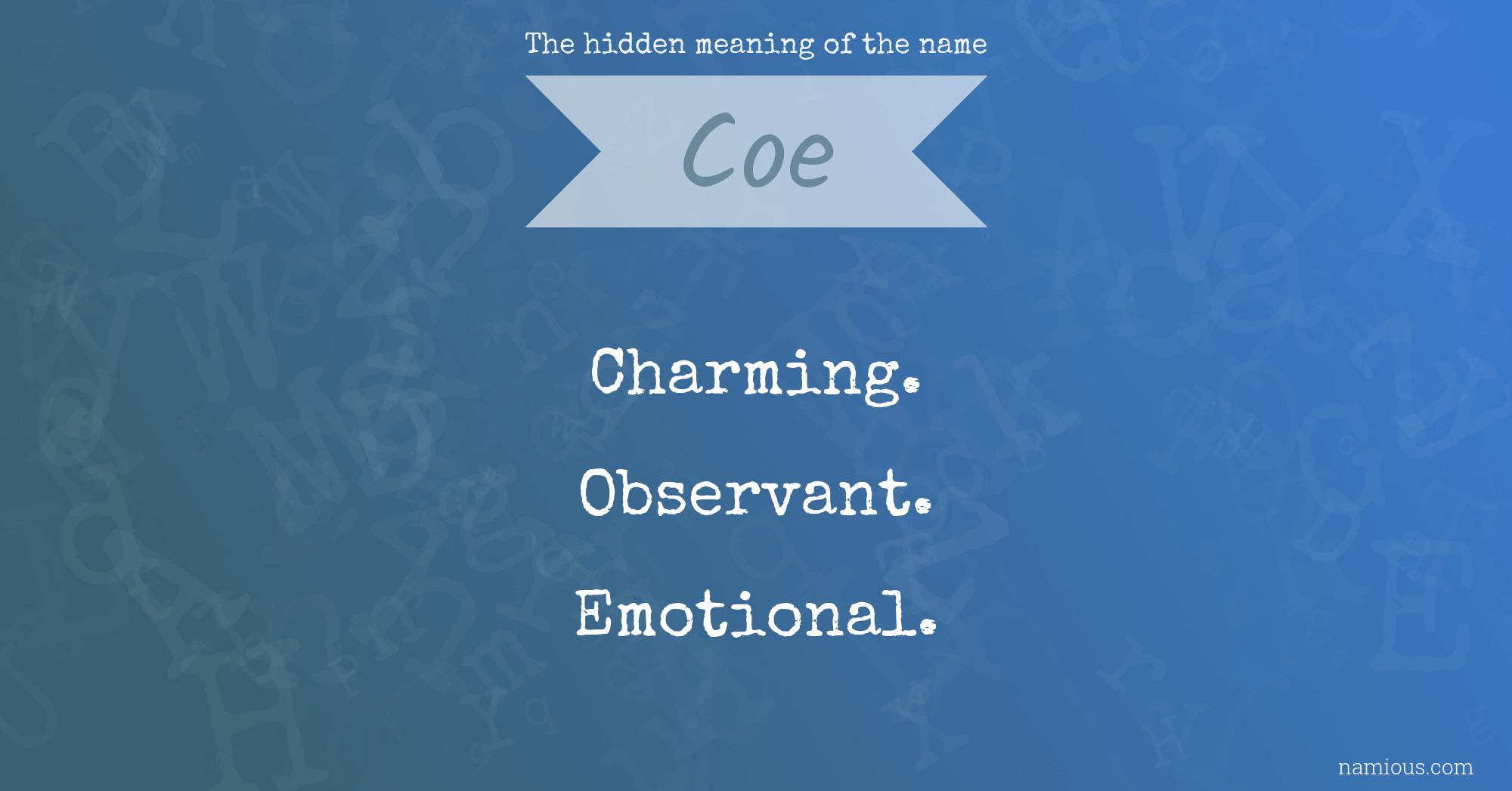 The hidden meaning of the name Coe