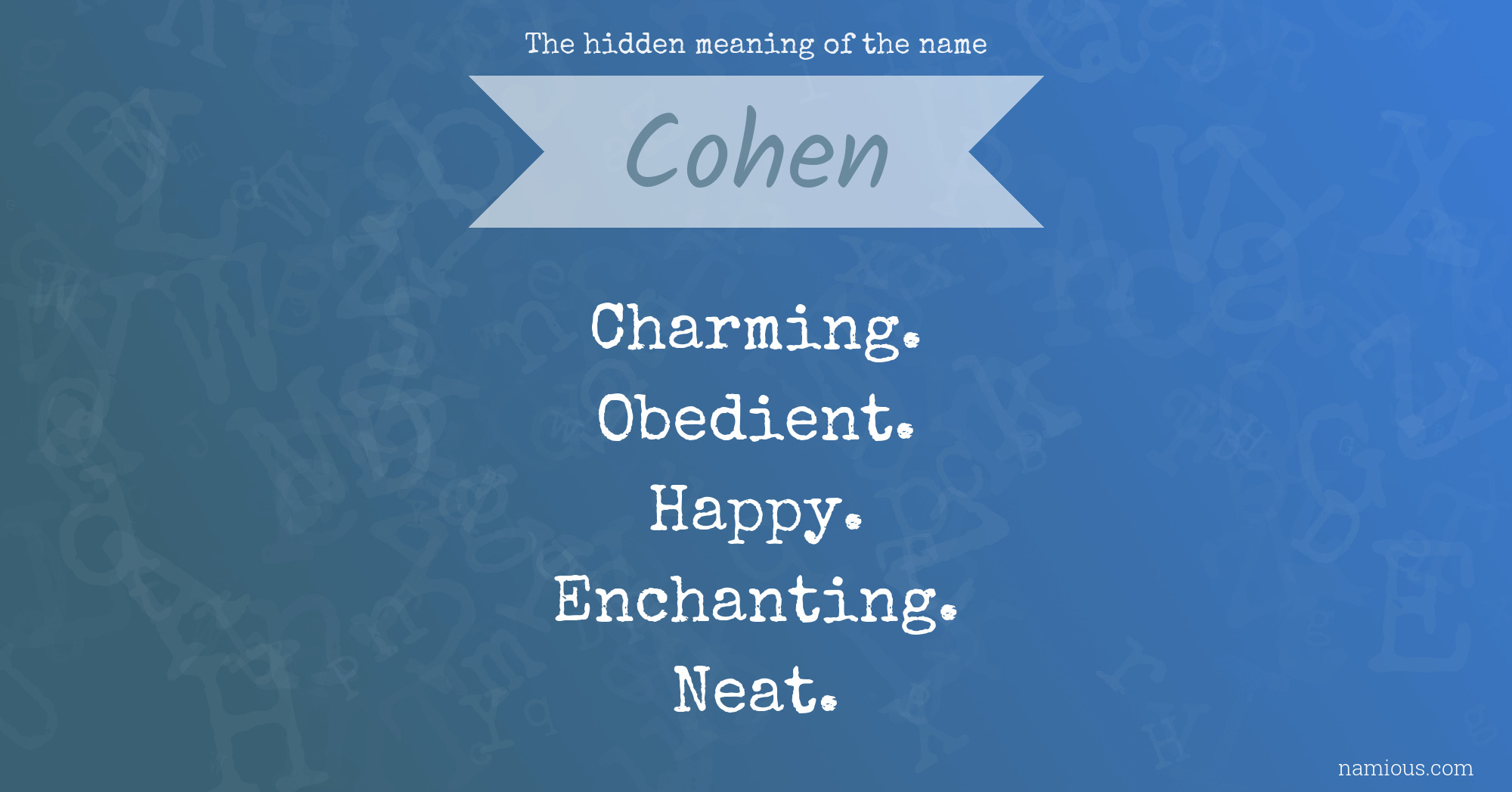 The Hidden Meaning Of The Name Cohen Namious