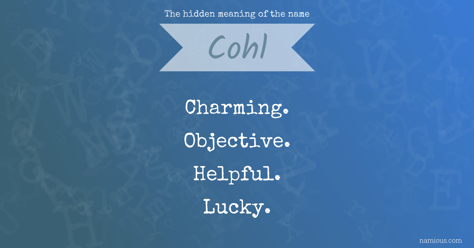 The hidden meaning of the name Cohl