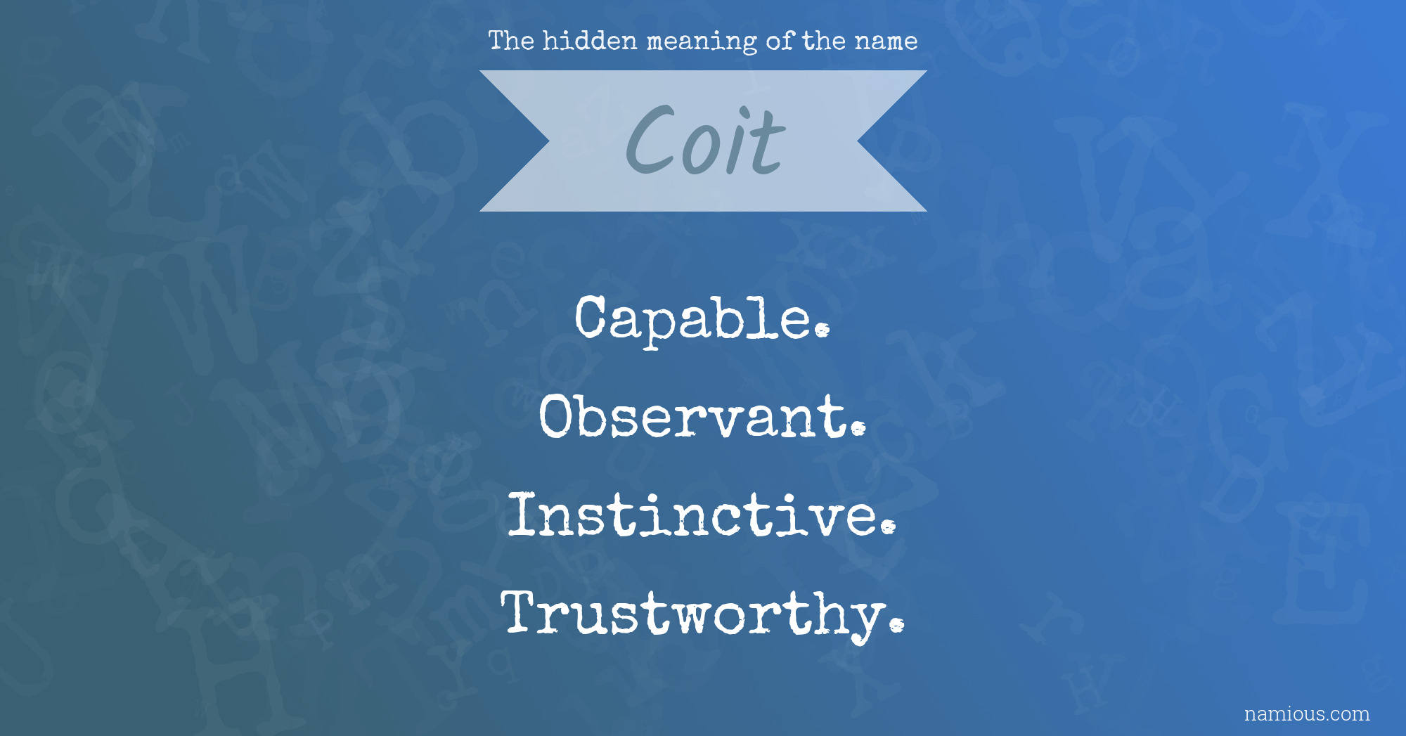 The hidden meaning of the name Coit