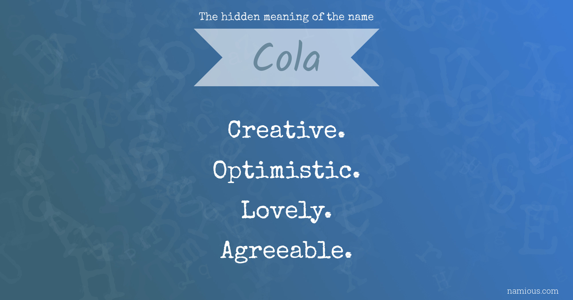 The hidden meaning of the name Cola