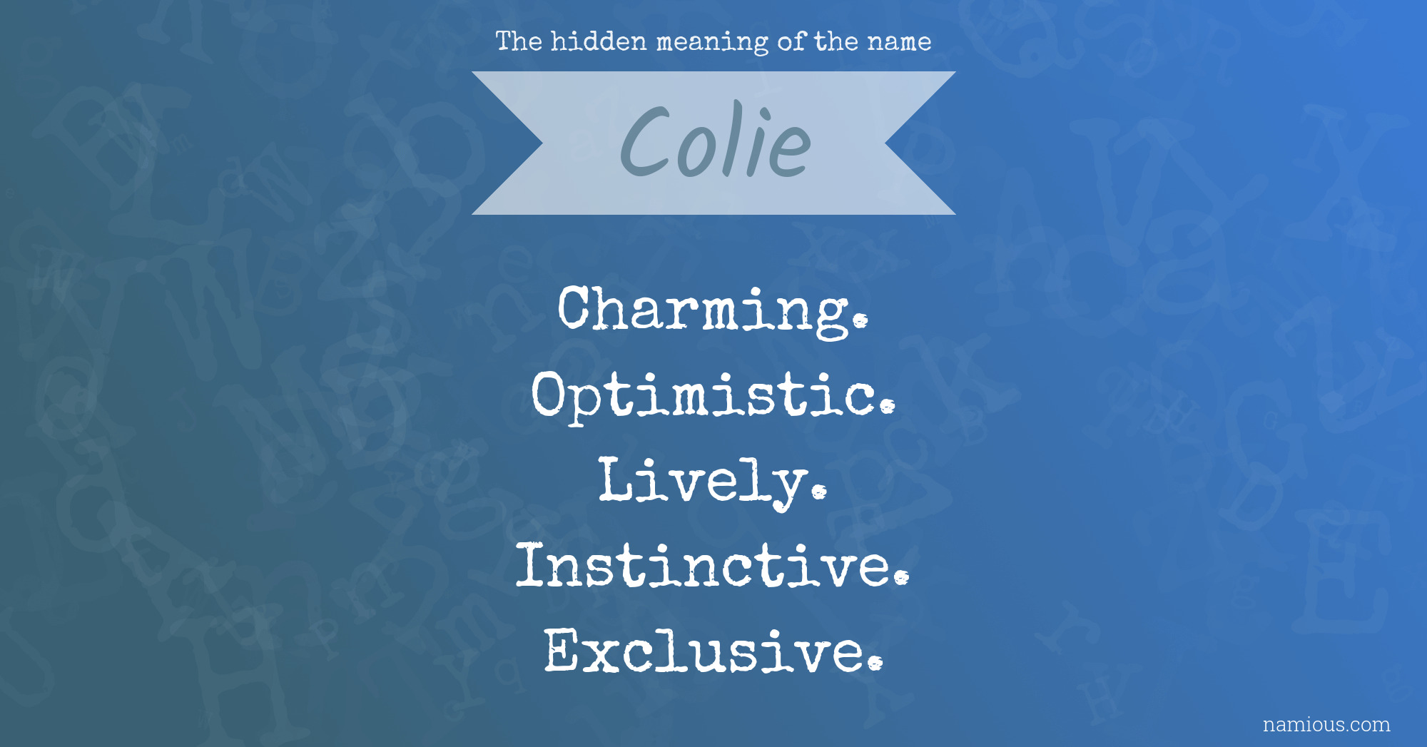 The hidden meaning of the name Colie