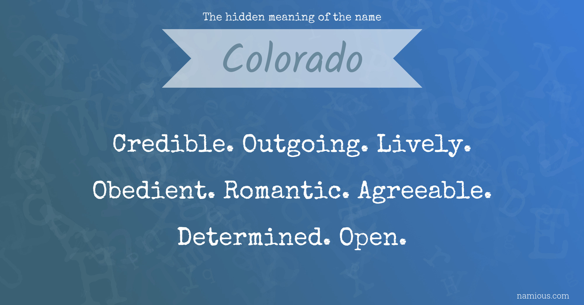 The hidden meaning of the name Colorado