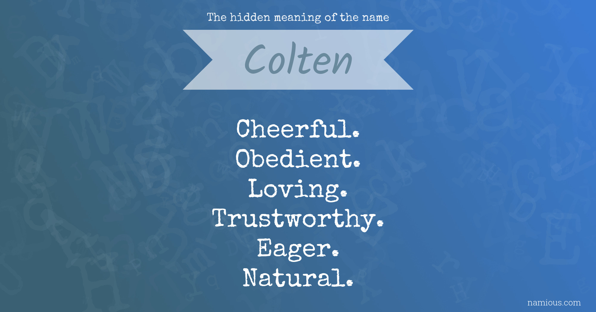 The hidden meaning of the name Colten