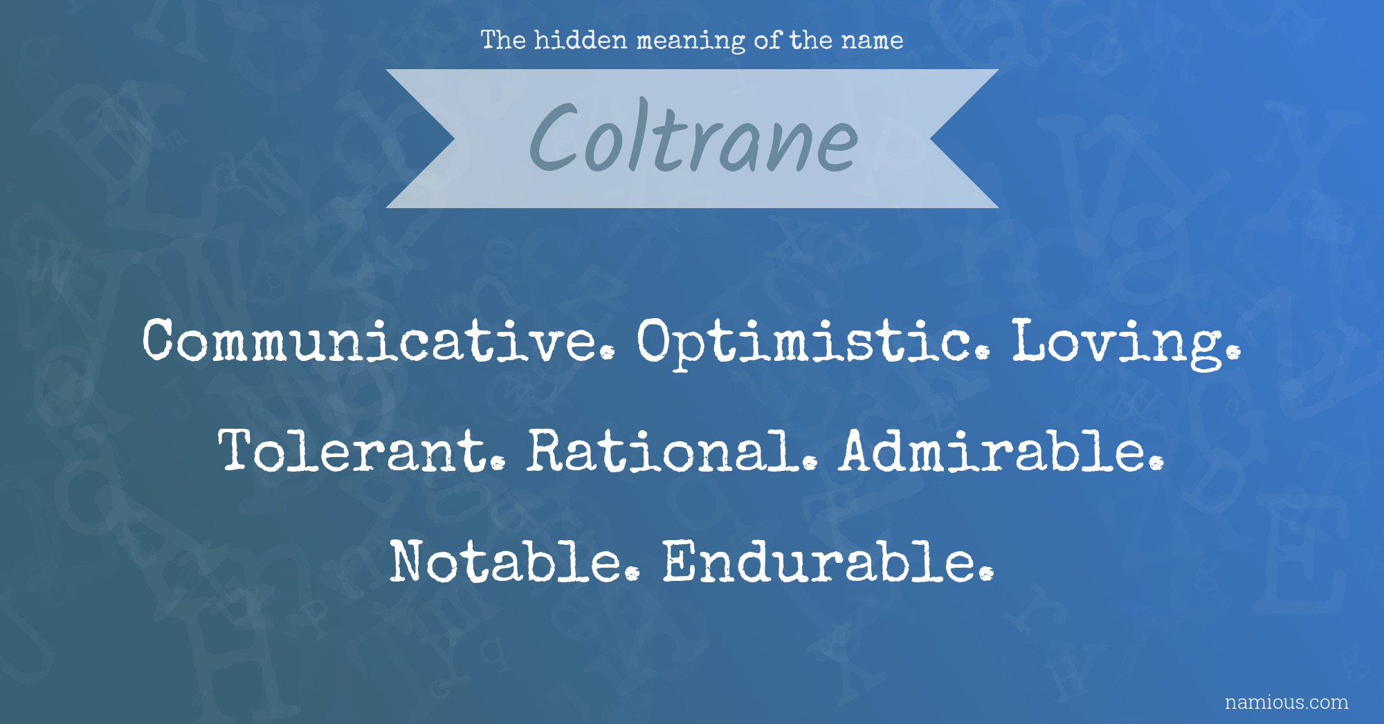 The hidden meaning of the name Coltrane