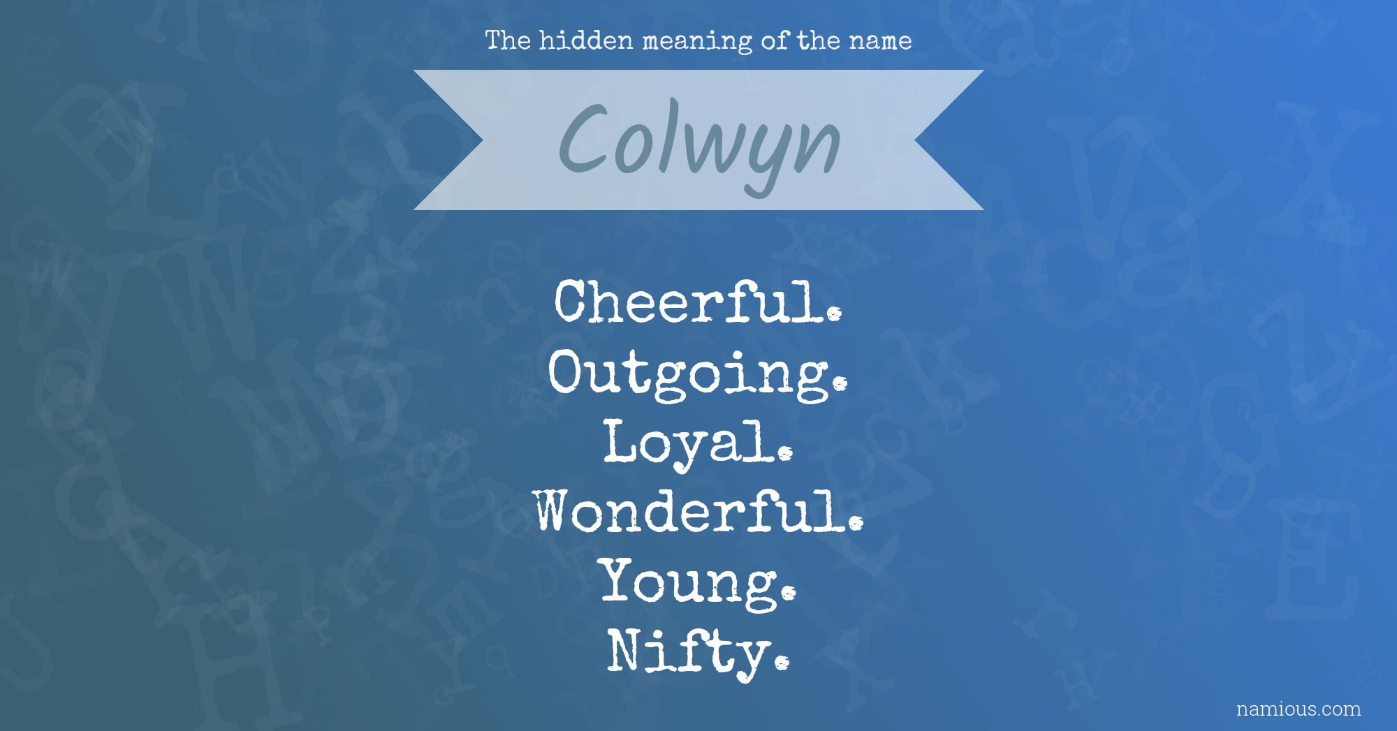 The hidden meaning of the name Colwyn