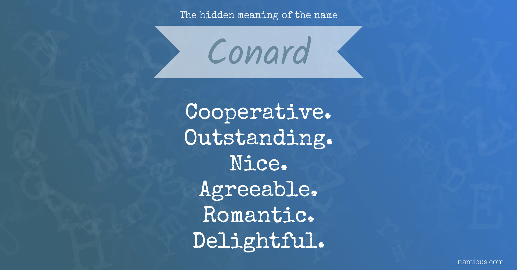 The hidden meaning of the name Conard